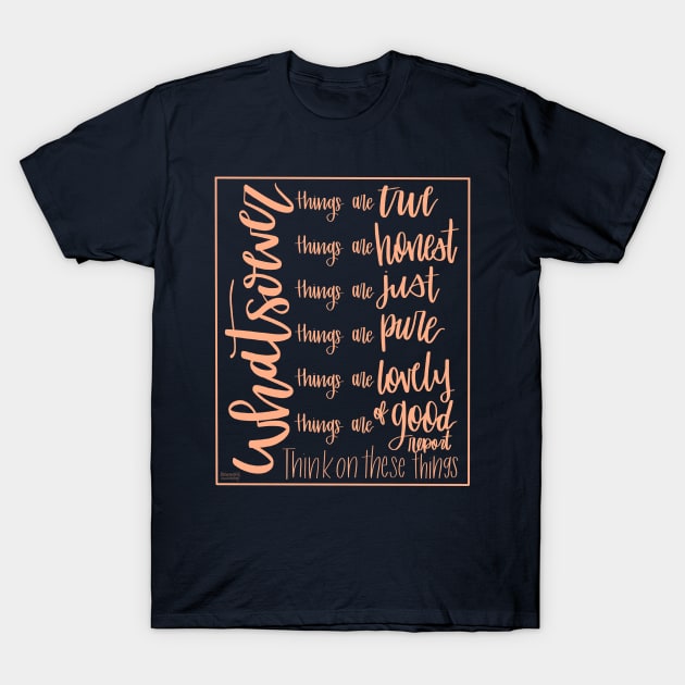 The Philippians 4:8 T-Shirt by Hannah’s Hand Lettering